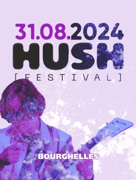 Affiche Hush Festival 2024